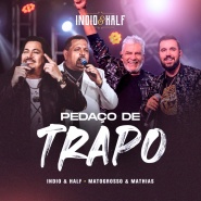 Indio e Half Feat Mato grossso e Mathias