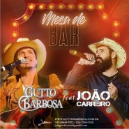 Gutto Barbosa feat João Carreiro